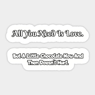 All you need is love... Sticker